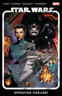 Star Wars Vol. 2 : Operation Starlight - Charles Soule