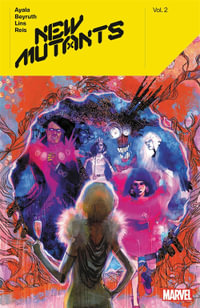 NEW MUTANTS BY VITA AYALA VOL. 2 : New Mutants - Vita Ayala