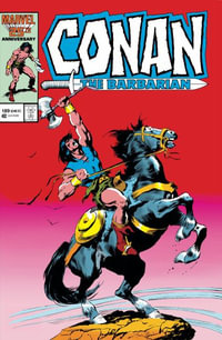 Conan the Barbarian : The Original Marvel Years Omnibus Vol. 7 - Christopher Priest