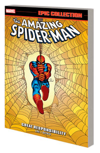 AMAZING SPIDER-MAN EPIC COLLECTION : GREAT RESPONSIBILITY [NEW PRINTING] - Stan Lee