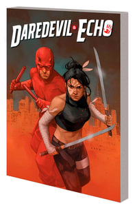 DAREDEVIL & ECHO : Daredevil & Echo - Marvel Various