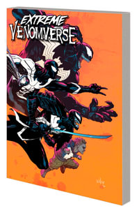 EXTREME VENOMVERSE : Extreme Venomverse - Marvel Various