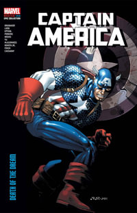 CAPTAIN AMERICA MODERN ERA EPIC COLLECTION : DEATH OF THE DREAM - Ed Brubaker