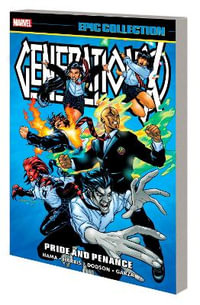 Generation X Epic Collection : Pride and Penance - Larry Hama