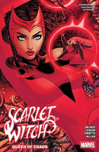 Scarlet Witch by Steve Orlando Vol. 4 : Queen of Chaos - Steve Orlando