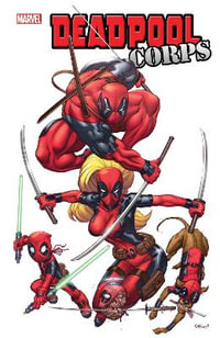 Deadpool-Verse : Deadpool Corps - Victor Gischler