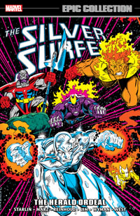 SILVER SURFER EPIC COLLECTION : THE HERALD ORDEAL - Ron Marz