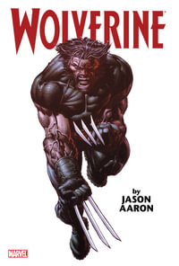 WOLVERINE BY JASON AARON OMNIBUS VOL. 1 DAVID FINCH COVER [NEW PRINTING] - Marvel Various