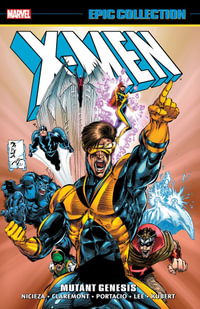 X-MEN EPIC COLLECTION : MUTANT GENESIS [NEW PRINTING 2] - Chris Claremont