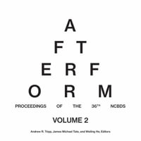 After Form : Proceedings of the 36th National Conference on the Beginning Design Student, Volume II - Andrew R. Tripp