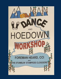 Mountain Dance and Hoedown Workshop : Basic Appalachian Hoedown Figures for Beginners - Foreman Heard