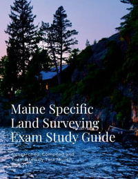 Maine Specific Land Surveying  Exam Study Guide - Tara Mullen