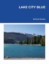 Lake City Blue - Bruce Dawson