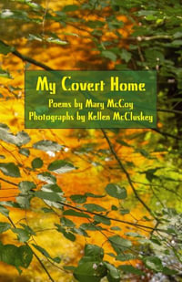 My Covert Home - Mary McCoy