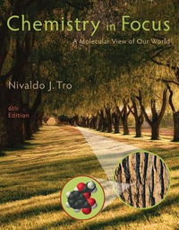 Chemistry in Focus : A Molecular View of Our World - Nivaldo Tro