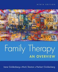 Family Therapy : 9th edition - An Overview - Dr. Irene Goldenberg