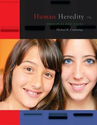 Human Heredity : 11th edition - Principles and Issues - Michael Cummings