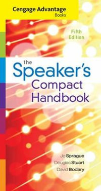 Cengage Advantage Books : The Speaker's Compact Handbook, Spiral bound  Version - Jo Sprague