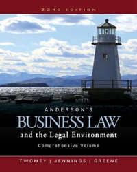 Anderson's Business Law and the Legal Environment, Comprehensive Volume : Mindtap Course List - David Twomey