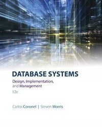 Database Systems: Design, Implementation, & Management : 12th Edition - Steven Morris