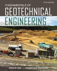 Fundamentals of Geotechnical Engineering : 5th Edition - Braja M. Das