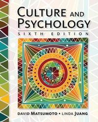 Culture and Psychology : 6th Edition - Dr. David Matsumoto