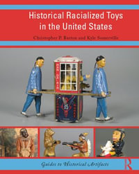 Historical Racialized Toys in the United States - Christopher P. Barton