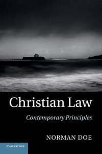 Christian Law : Contemporary Principles - Norman Doe