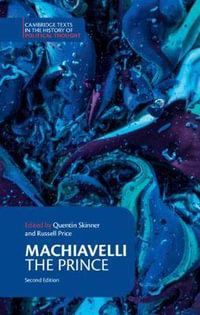 Machiavelli : The Prince - Niccolo Machiavelli