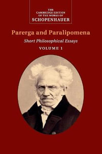 Schopenhauer : Parerga and Paralipomena - Arthur Schopenhauer