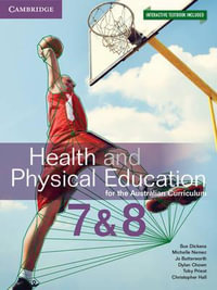 Health & Physical Education for the Australian Curriculum Years 7 & 8 - Sue Dickens