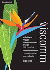 Viscomm : A Guide to VCE Visual Communication Design - Jacinta Patterson