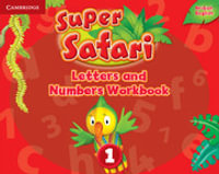 Super Safari Level 1 Letters and Numbers Workbook : Super Safari - Cambridge University Press