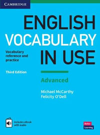 English Vocabulary in Use : Advanced Book with Answers and Enhanced eBook: Vocabulary Reference and Practice - Michael McCarthy