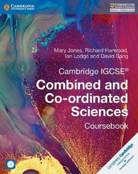 Cambridge IGCSE® Combined and Co-ordinated Sciences Coursebook with CD-ROM : Cambridge International IGCSE - David Sang