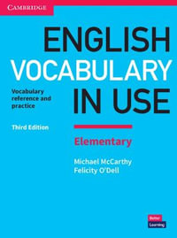 English Vocabulary in Use Elementary Book with Answers : Vocabulary Reference and Practice - Michael McCarthy