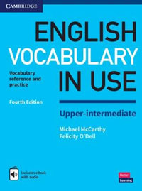 English Vocabulary in Use Upper-Intermediate Book with Answers and Enhanced eBook : Vocabulary Reference and Practice - Michael McCarthy