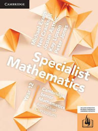 CSM AC Specialist Mathematics Year 12 - Bundle (Textbook and Hotmaths) : Cambridge Senior Mathematics Australian Curriculum - Michael Evans