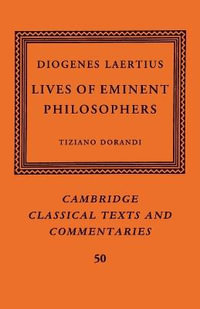 Diogenes Laertius : Lives of Eminent Philosophers - Tiziano Dorandi