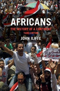 Africans : The History of a Continent - John Iliffe