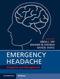 Emergency Headache : Diagnosis and Management - Serena L. Orr