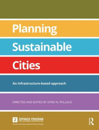 Planning Sustainable Cities : An infrastructure-based approach - Spiro Pollalis