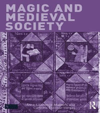 Magic and Medieval Society : Seminar Studies - Anne Lawrence-Mathers