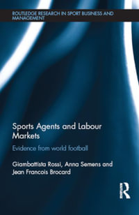 Sports Agents and Labour Markets : Evidence from World Football - Giambattista Rossi