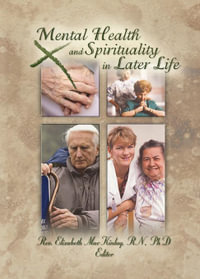 Mental Health and Spirituality in Later Life - Elizabeth MacKinlay