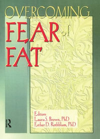 Overcoming Fear of Fat - Esther D Rothblum