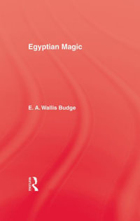 Egyptian Magic - E.A. Wallis Budge