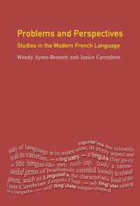 Problems and Perspectives : Studies in the Modern French Language - Wendy Ayres-Bennett