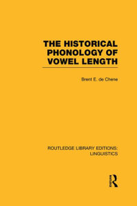 The Historical Phonology of Vowel Length : Applied Linguistics) - Brent de Chene