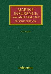 Marine Insurance : Law and Practice - Francis Rose